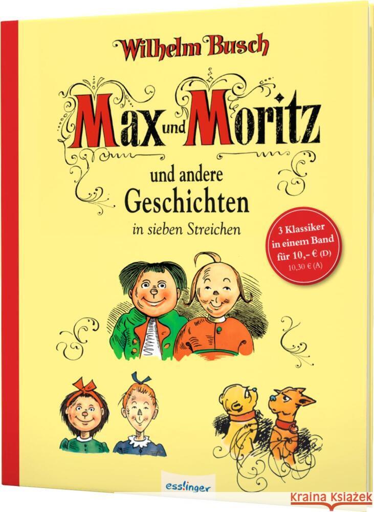 Max und Moritz und andere Geschichten in sieben Streichen Busch, Wilhelm, Herbert, Wilhelm 9783480237074 Esslinger in der Thienemann-Esslinger Verlag  - książka