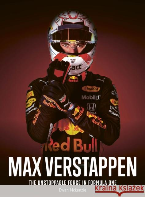 Max Verstappen: The unstoppable force in Formula One  9780711294929 Quarto Publishing PLC - książka