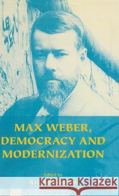 Max Weber, Democracy and Modernization  9780333712535 PALGRAVE MACMILLAN - książka
