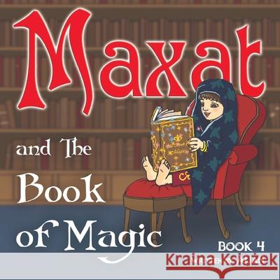 Maxat and the Book of Magic: Book 4 Aijan 9781291688504 Lulu.com - książka