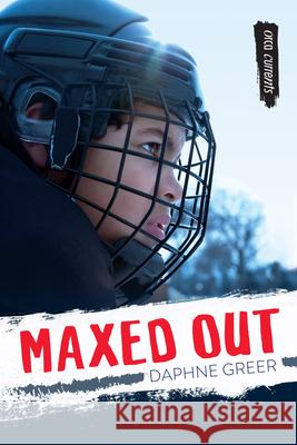 Maxed Out Daphne Greer 9781459834583 Orca Book Publishers - książka