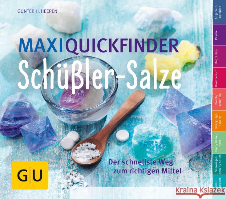 Maxi-Quickfinder Schüßler-Salze : Der schnellste Weg zum richtigen Mittel Heepen, Günther H. 9783833845680 Gräfe & Unzer - książka
