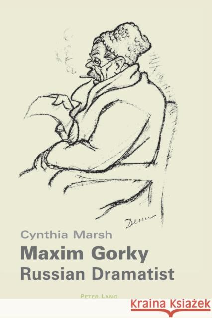 Maxim Gorky; Russian Dramatist Marsh, Cynthia 9783039103058 Verlag Peter Lang - książka