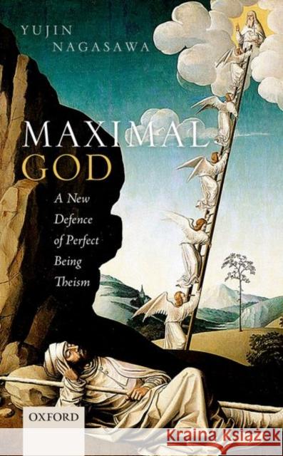 Maximal God: A New Defence of Perfect Being Theism Yujin Nagasawa 9780198758686 Oxford University Press, USA - książka