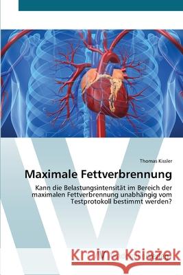 Maximale Fettverbrennung Kissler, Thomas 9783639382679 AV Akademikerverlag - książka