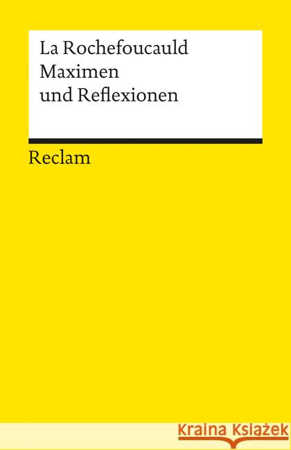 Maximen und Reflexionen La Rochefoucauld, François de   9783150006788 Reclam, Ditzingen - książka