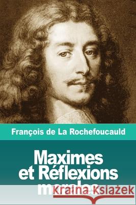 Maximes et Réflexions morales de la Rochefoucauld, François 9783967872514 Prodinnova - książka