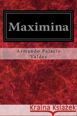 Maximina Armando Palaci 9781979339681 Createspace Independent Publishing Platform - książka