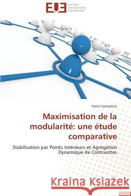 Maximisation de la Modularité: Une Étude Comparative Costantini-Y 9783838186030 Editions Universitaires Europeennes - książka