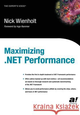 Maximizing .Net Performance Wienholt, Nick 9781590591413 Apress - książka