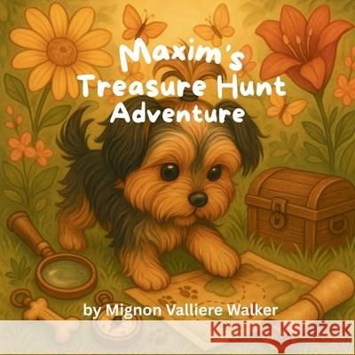 Maxim's Treasure Hunt Adventure Mignon Valliere Walker 9781968200299 Mignon Valliere Walker - książka