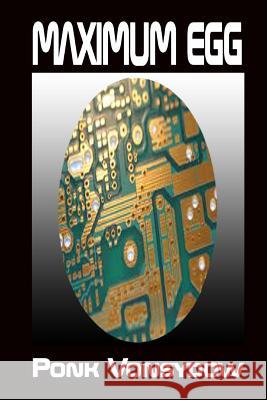 Maximum Egg Ponk Vonsydow 9781482622591 Createspace - książka