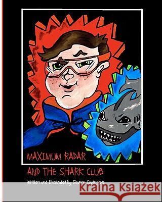 Maximum Radar and the Shark Club Shanna Covington 9781450594370 Createspace - książka