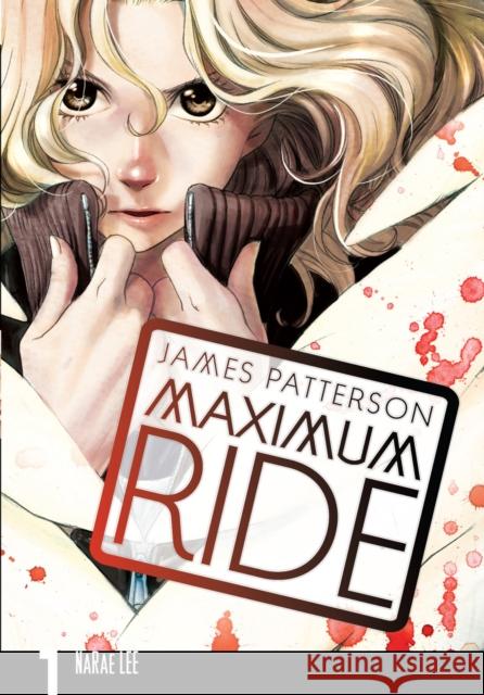 Maximum Ride: Manga Volume 1 James Patterson 9780099538363 Cornerstone - książka