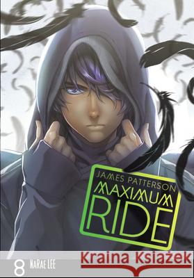 Maximum Ride: Manga Volume 8 James Patterson 9780099538479 Cornerstone - książka