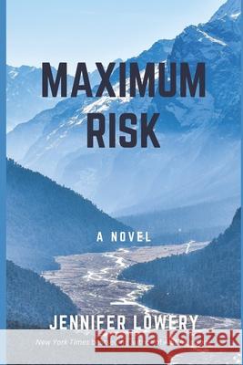 Maximum Risk Jennifer Lowery 9781500902193 Createspace Independent Publishing Platform - książka