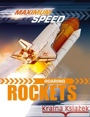 Maximum Speed: Roaring Rockets Rob Colson 9781526314192 Wayland - książka