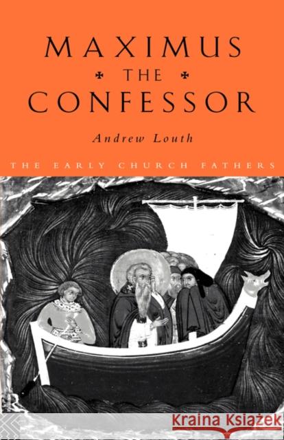Maximus the Confessor Andrew Louth 9780415118453 Routledge - książka