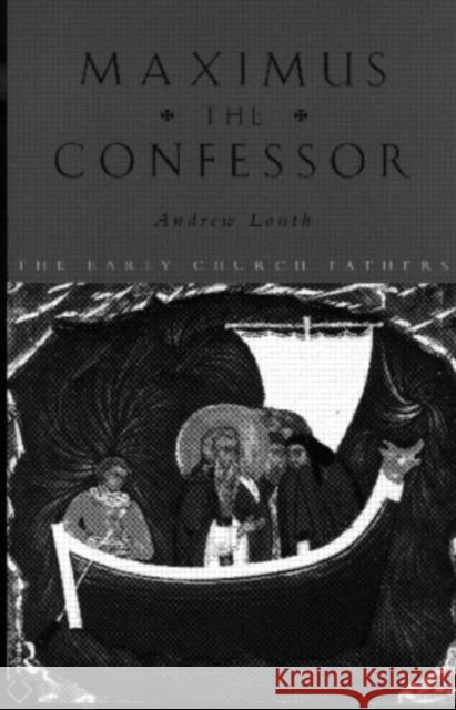 Maximus the Confessor Andrew Louth 9780415118460 Routledge - książka