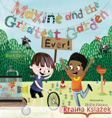 Maxine and the Greatest Garden Ever Ruth Spiro Holly Hatam 9780399186301 Dial Books - książka