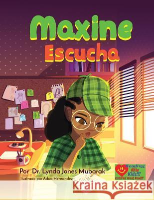 Maxine Escucha Lynda Jones-Mubarak Adua Hernandez 9781626766778 Lynda Jones Mubarak - książka