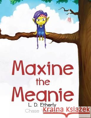 Maxine The Meanie Velarde, Chase 9780983387756 Inkspill Publishing House - książka