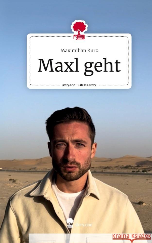 Maxl geht. Life is a Story - story.one Kurz, Maximilian 9783711582003 story.one publishing - książka