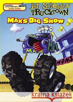 Max's Big Show [With Jumbo Poster] Maggie Testa David Shannon Loren Long 9781416941910 Simon Scribbles - książka
