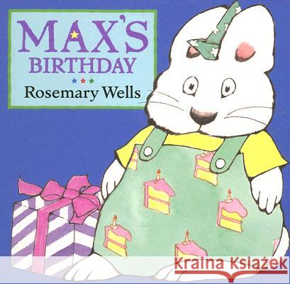 Max's Birthday Rosemary Wells 9780670887118 Viking Books - książka