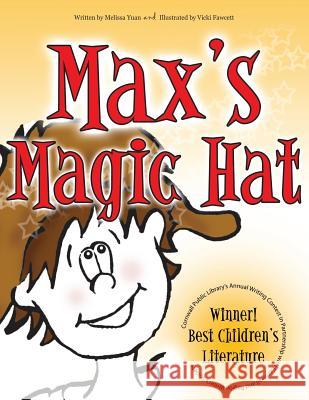 Max's Magic Hat Melissa Yuan Vicki Fawcett 9781479191598 Createspace - książka