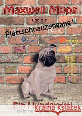 Maxwell Mops und die Plattschnauzengang 4 Sabine Hauer 9783848227631 Books on Demand - książka