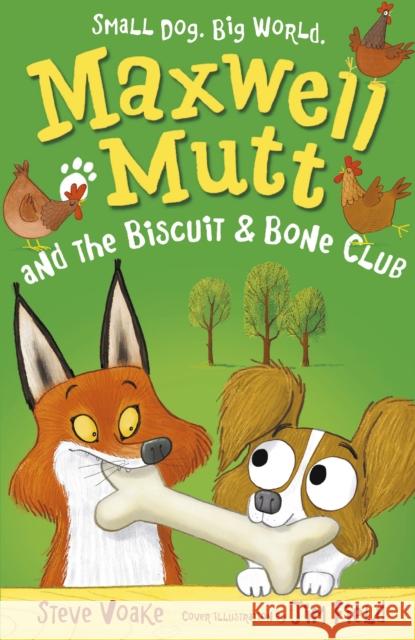 Maxwell Mutt and the Biscuit & Bone Club Steve Voake Maxine Lee Jim Field 9781406357554 Walker Books Ltd - książka