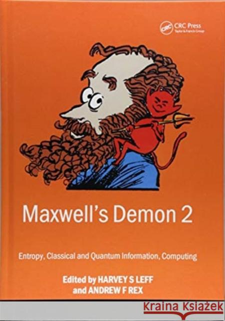 Maxwell's Demon 2 Entropy, Classical and Quantum Information, Computing  9781138429826 Taylor and Francis - książka