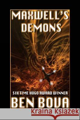 Maxwell's Demons Ben Bova 9781542678872 Createspace Independent Publishing Platform - książka