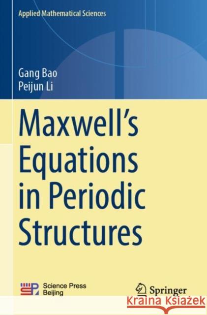 Maxwell's Equations in Periodic Structures Bao, Gang 9789811600630 Springer Nature Singapore - książka