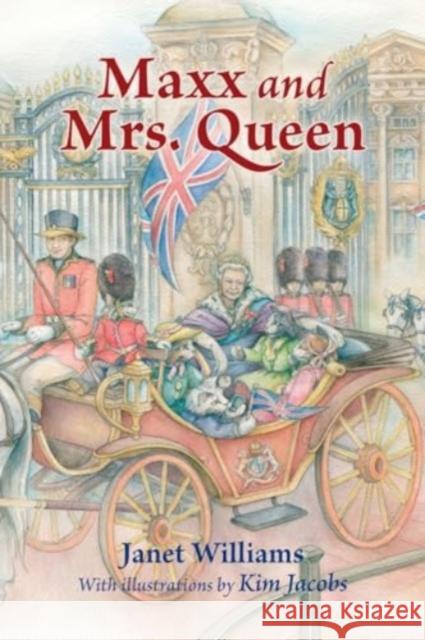 Maxx and Mrs. Queen Janet Williams 9781838758776 Pegasus Elliot Mackenzie Publishers - książka