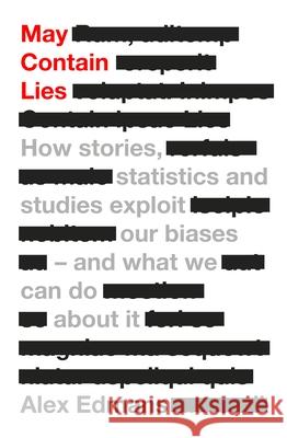 May Contain Lies: How Stories, Statistics and Studies Exploit Our Biases - And What We Can Do About It  9780241630167 Penguin Books Ltd - książka