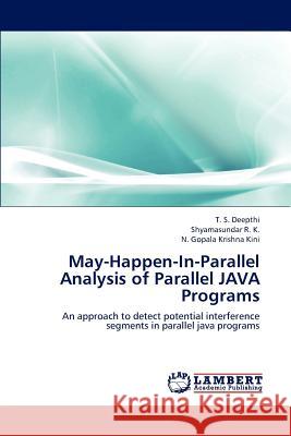 May-Happen-In-Parallel Analysis of Parallel Java Programs  9783659294723 LAP Lambert Academic Publishing - książka