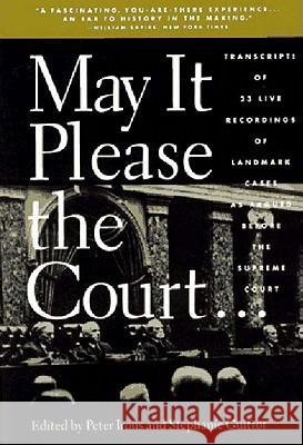 May it Please the Court Peter H Irons, Stephanie Guitton 9781565840522 The New Press - książka