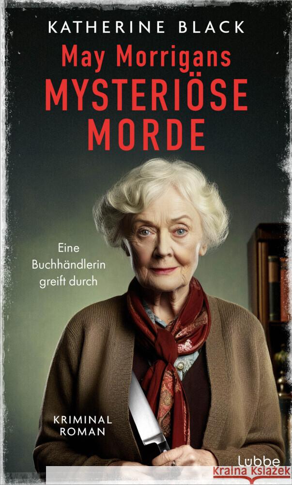 May Morrigans mysteriöse Morde Black, Katherine 9783757700744 Bastei Lübbe - książka