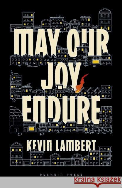 May Our Joy Endure Kev Lambert 9781805332978 Pushkin Press - książka