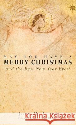 May You Have a Merry Christmas John H. Leith James C. Goodlo 9781608994236 Resource Publications - książka