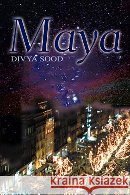 Maya Divya Sood 9780595327942 iUniverse - książka