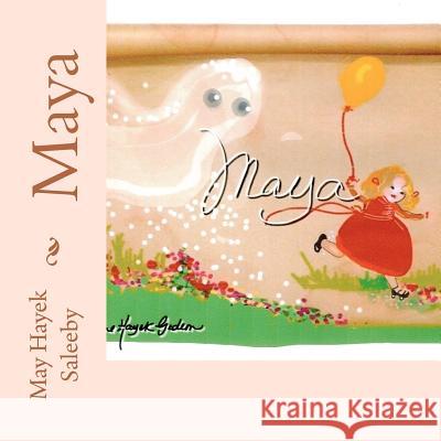 Maya May Hayek Saleeby 9781477601952 Createspace - książka