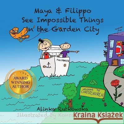 Maya & Filippo See Impossible Things in the Garden City Alinka Rutkowska Konrad Checinski 9781500306359 Createspace - książka