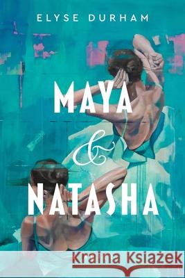 Maya & Natasha Elyse Durham 9780063393615 Mariner Books - książka
