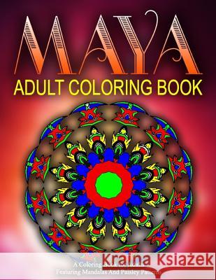 MAYA ADULT COLORING BOOKS - Vol.13: relaxation coloring books for adults Charm, Jangle 9781519580511 Createspace Independent Publishing Platform - książka