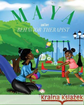 Maya and Her Behavior Therapist A. D. Thompkins Hezekiah Johnson 9780692064382 Soothing Waterfalls Books - książka