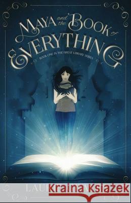 Maya and the Book of Everything Laurie L. Graves 9780997845303 Hinterlands Press - książka