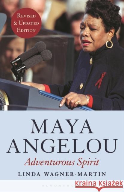 Maya Angelou (Revised and Updated Edition): Adventurous Spirit Linda Wagner-Martin 9781501365584 Bloomsbury Academic - książka